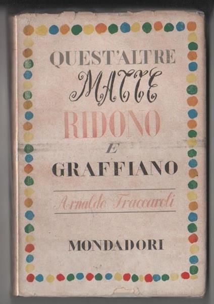 Quest'altre matte ridono e graffiano. Arnaldo Fraccaroli - Arnaldo Fraccaroli - copertina