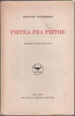 Pietra fra pietre. Dramma in quattro atti. Ermanno Sudermann