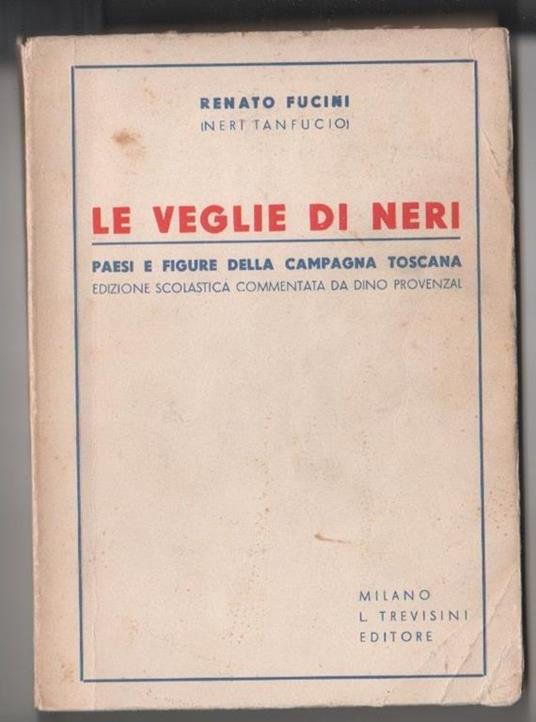 Le veglie di Neri. Paesi e figure della campagna Toscana. R. Fucini N. Tanfucio - copertina