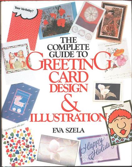 The complete guide to greeting card desig & illustration. Eva Szela - copertina