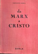 Da Marx a Cristo. Giovanni Barra