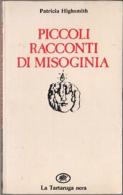 Piccoli racconti di misoginia (P. Highsmith) - Patricia Highsmith - copertina