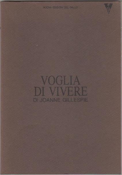 Joanne Gillespie. Voglia di vivere. Nuova edizione del Gallo - copertina