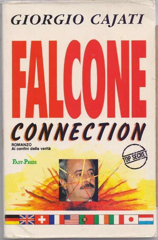 Cajati, Giorgio. Falcone Conection. Romanzo ai confini della realtà. Fast Press. Milano - Giorgio Cajati - copertina