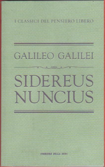 Sideurs nuncius - Galileo Galilei - - Galileo Galilei - copertina