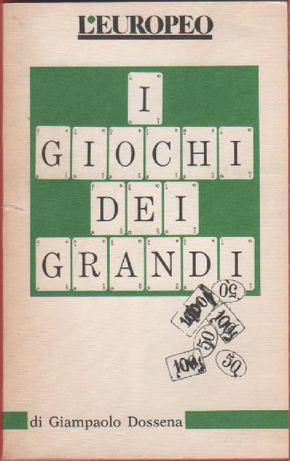 I giochi dei grandi - Giampaolo Dossena - copertina