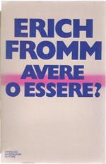 Avere o essere - Erich Fromm