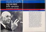 Memorie della speranza. Il rinnovamento 1958-1962...- Charles De Gaulle