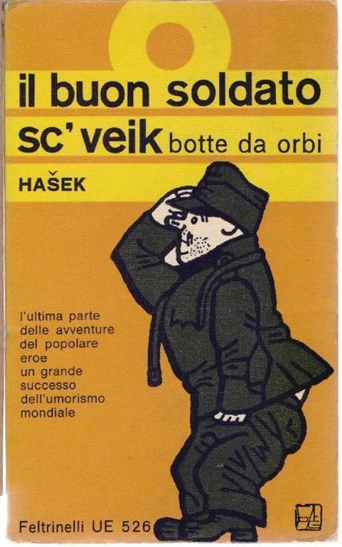 Il buon soldato Sc'veik. Botte da orbi e Ancora botte da orbi - Jaroslav Hasek - Jaroslav Hasek - copertina
