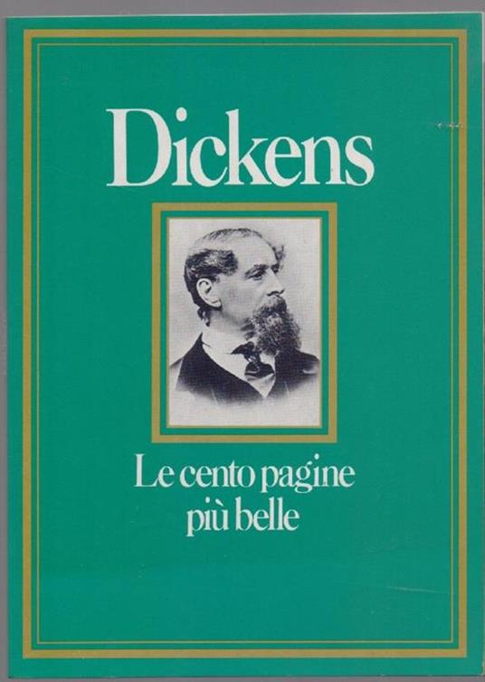 Dickens. Le cento pagine piÃ¹ belle - Piergiorgio Bellocchio - Piergiorgio Bellocchio - copertina