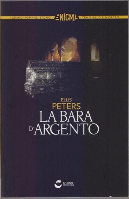 La bara d'argento. Ellis Peters - Ellis Peters - copertina