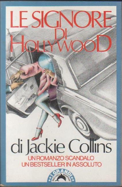 Le signore di Hollywood -Jackie Collins - Jackie Collins - copertina