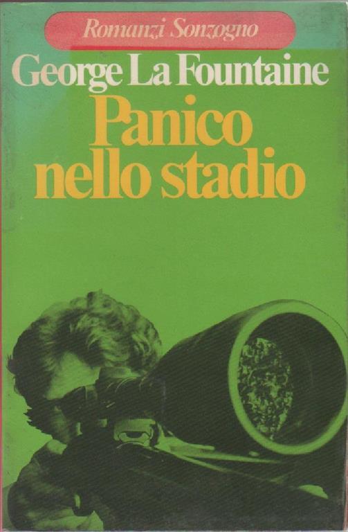 Panico nello stadio - George La Fountaine - George La Fountaine - copertina