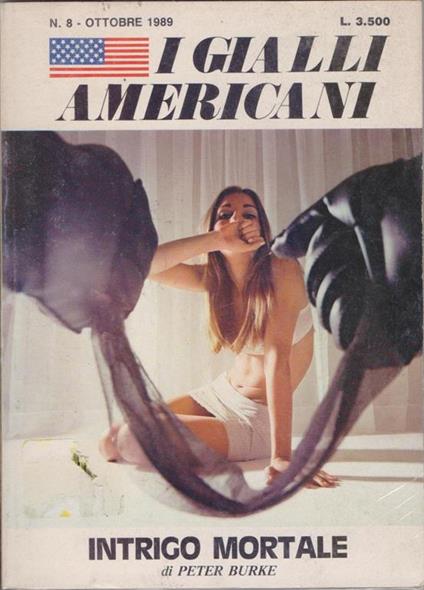 Intrigo mortale I gialli americani n. 8 - Peter Burke - Peter Burke - copertina