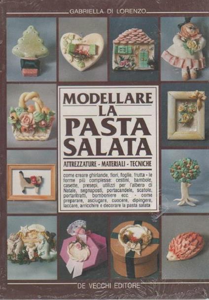 Modellare la pasta salata - Gabriella Di Lorenzo - Gabriella Di Lorenzo - copertina