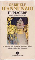 Il piacere. Gabriele D'Annunzio