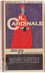 Il cardinale. Henry Morton Robinson