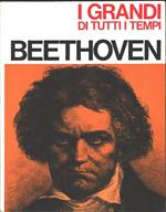 Beethoven. Collana I grandi di tutti i tempi. Gino Pugnetti