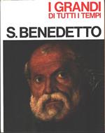 S. Benedetto. Collana I grandi di tutti i tempi. Agostino Ghilardi