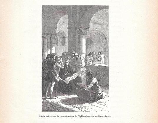 Suger entreprend la reconstruction de l'eglise de Saint Denis. Stampa 1888 - copertina