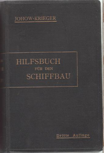 Hilfsbuch fur den Schiffbau, Dritte Auflage - Johow-Krieger - copertina