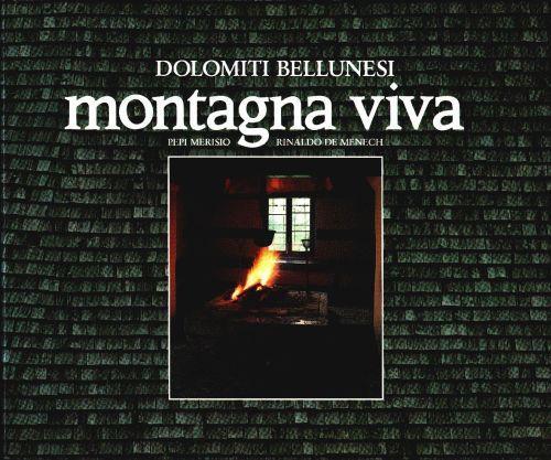 Montagna viva Dolomiti bellunesi - P. Merisio, R. De Menech - copertina