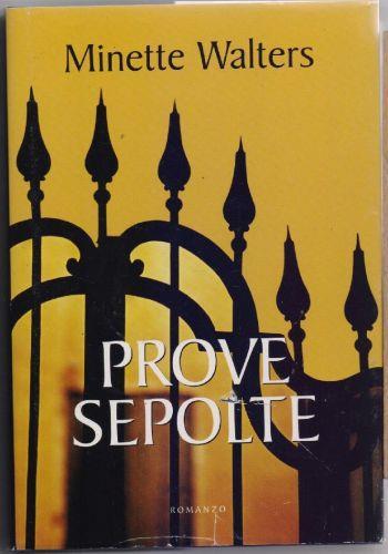 Prove sepolte - Minette Walters - Minette Walters - copertina