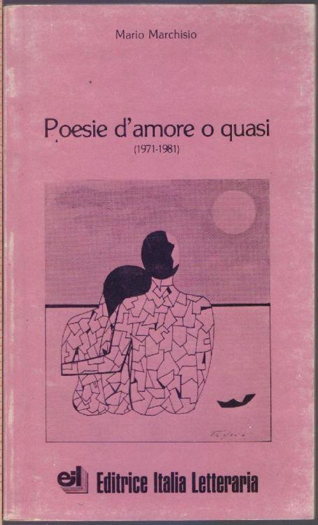 Poesie d'amore o quasi - Mario Marchisio - Mario Marchisio - copertina