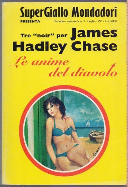 Le anime del diavolo - James Hadley Chase - James Hadley Chase - copertina