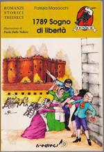 1789 Sogno di libertà - Patrizia Mazzocchi