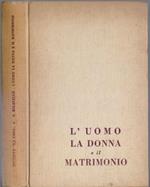 L' uomo la donna e il matrimonio - Sergio Bigatello