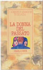 La donna del passato - Pearl S. Buck