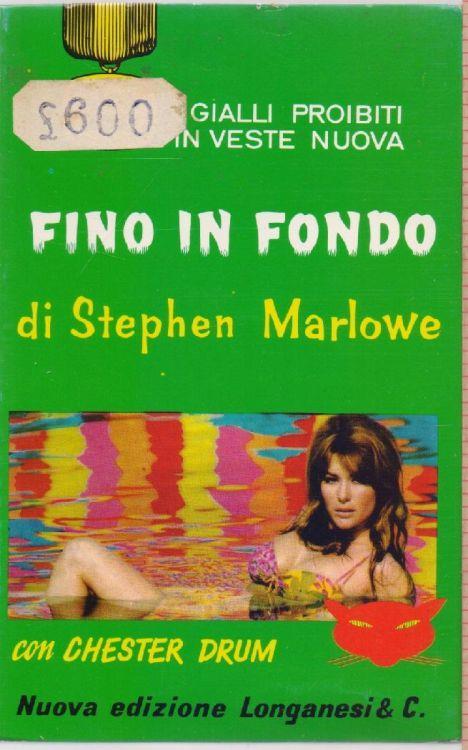 Fino in fondo Gialli proibiti - Stephen Marlowe - Stephen Marlowe - copertina