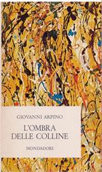 L' ombra delle colline - Giovanni Arpino