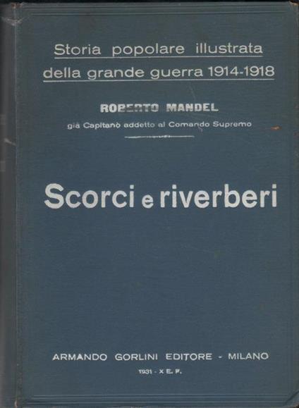 Storia Popolare Illustrata della Grande Guerra - Vol. 5. Scorci e riverberi. R. Mandel - Roberto Mandel - copertina