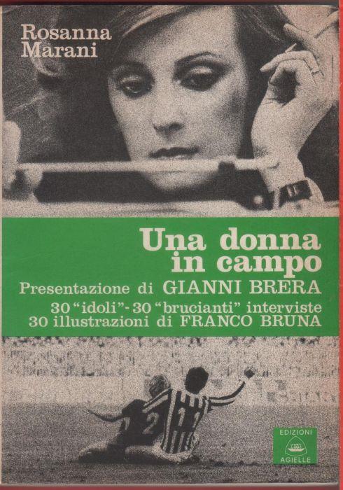 Una donna in campo - Rosanna Marani, presentazione Gianni Brera - copertina