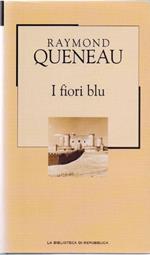 I fiori blu - Raymond Queneau