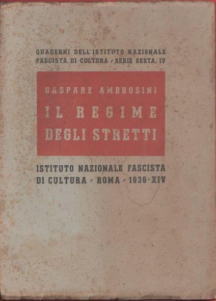 Il regime degli stretti - Gaspare Ambrosini - Gaspare Ambrosini - copertina