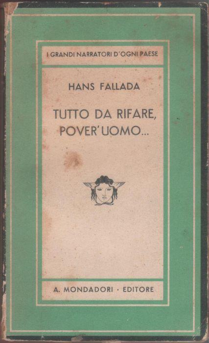 Tutto da rifare, pover'uomo... - Hans Fallada - Hans Fallada - copertina