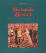 Sia lodato Bartali. Ideologia, cultura e miti dello sport cattolico (1936-1948) - Stefano Pivato