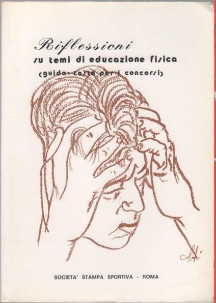 Riflessioni su temi di educazione fisica (guida-testo per i concorsi) - copertina