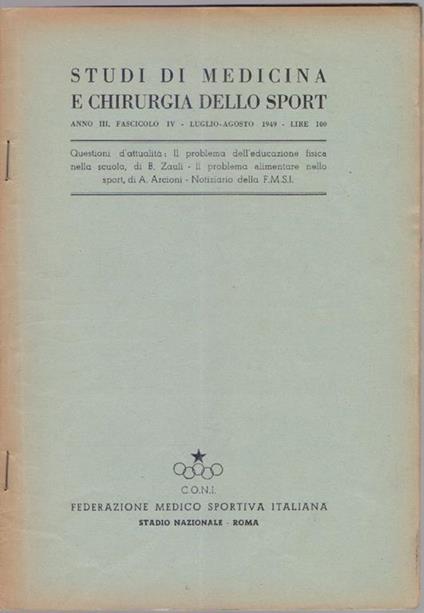 Studi di Medicina e Chirurgia dello Sport Anno III Fascicolo IV - Luglio Agosto 1949 - copertina