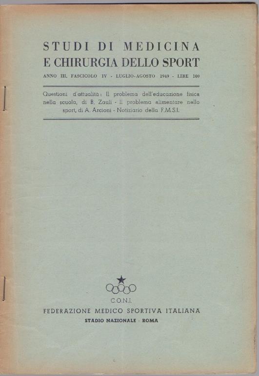 Studi di Medicina e Chirurgia dello Sport Anno III Fascicolo IV - Luglio Agosto 1949 - copertina