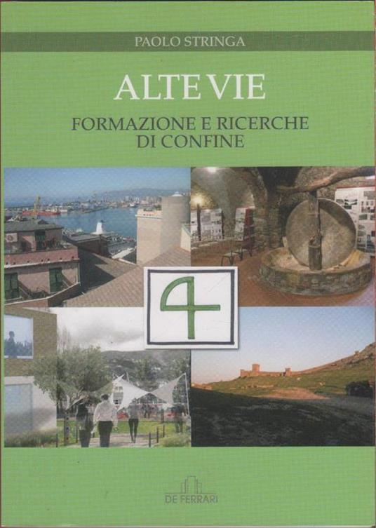 Alte vie. Formazione e ricerche di confine - Paolo Stringa - copertina