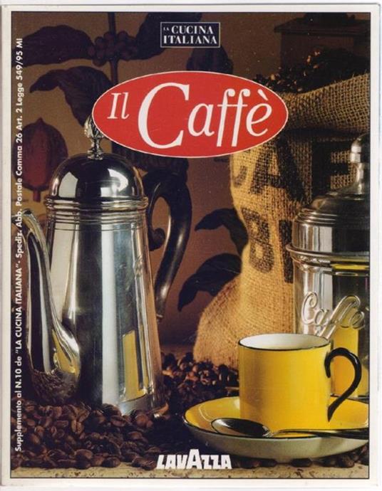 Il Caffè - La cucina Italiana Suppl. n. 10 Lavazza - copertina