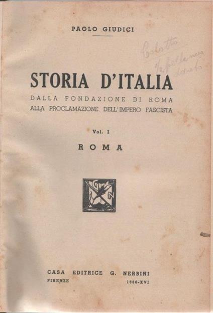 Storia d'Italia. Dalla fondazione di Roma alla proclamazione dell'Impero Fascista. Vol. I - Paolo Giudici - copertina