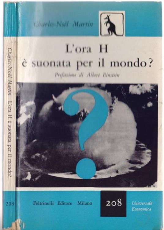 L' ora H è suonata per il mondo? Prefazione di A. Einstein - Charles N. Martin - Charles N. Martin - copertina