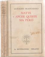 Matte anche queste però - Arnaldo Fraccaroli