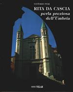 Rita da Cascia. Perla preziosa dell'Umbria - Vittorio Peri