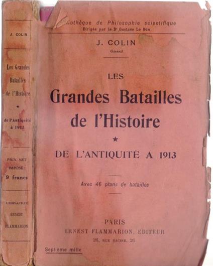 Les  grandes Batailles de l'Histoire de l'antique a 1913 - General J. Colin - copertina